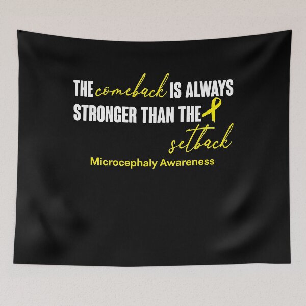 Item preview, Microcephaly Awareness - The Comeback is Always Stronger Than The Setback designed and sold by Robbsyn.