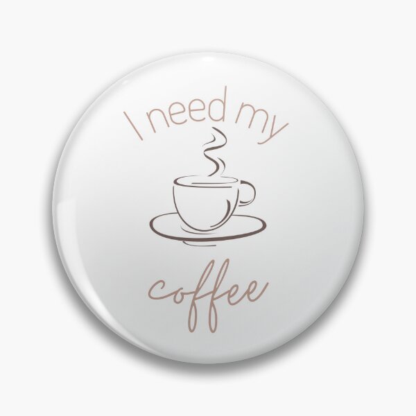 Item preview, I need my coffee circular designed and sold by hannahsond11.