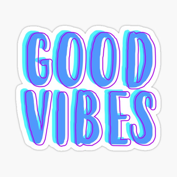 Good Vibes Blue And Purple Sticker For Sale By Livpaigedesigns Redbubble
