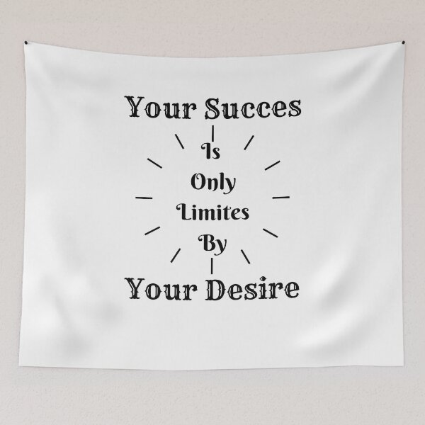 Item preview, Your succes is only limites by your desire designed and sold by Rolmani-shop.