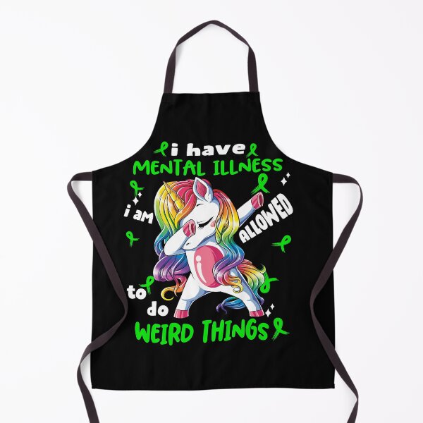 Item preview, Mental Illness Awareness Funny I have Mental Illness i'm allowed to do Weird Things! designed and sold by JanetShop809.