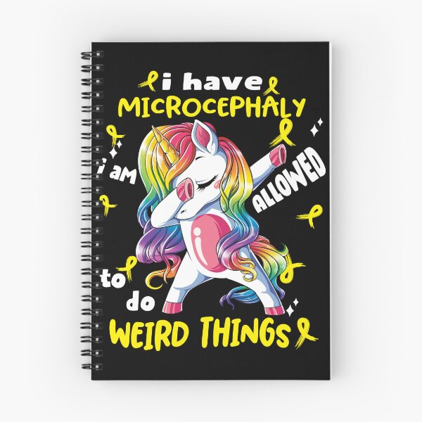 Item preview, Microcephaly Awareness Funny I have Microcephaly i'm allowed to do Weird Things! designed and sold by JanetShop809.