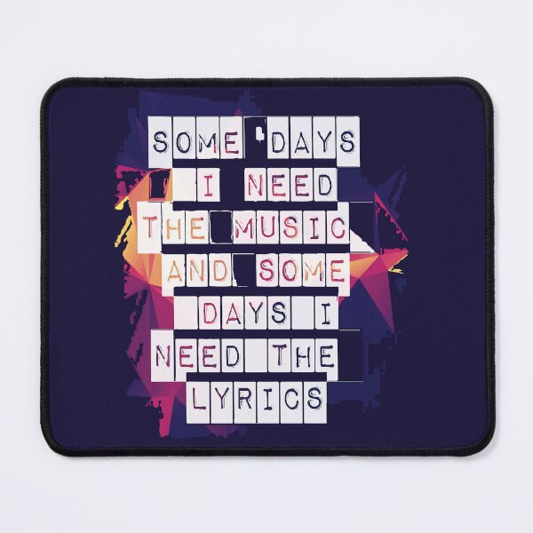 Item preview, Some days I need the music and some days I need the Lyrics - LJWDesigns designed and sold by LJWDesigns.