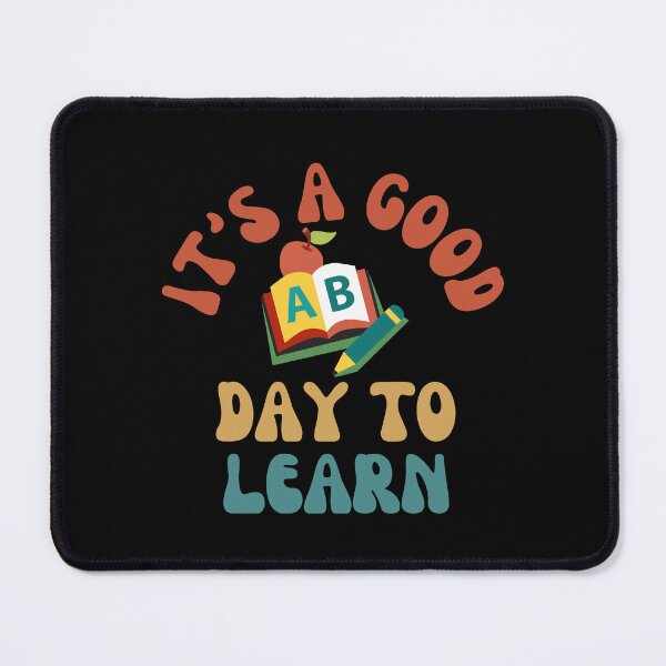Item preview, It's A Good Day To Learn- Inspired To Learn- Teacher Gift, designed and sold by BronikowskiART.