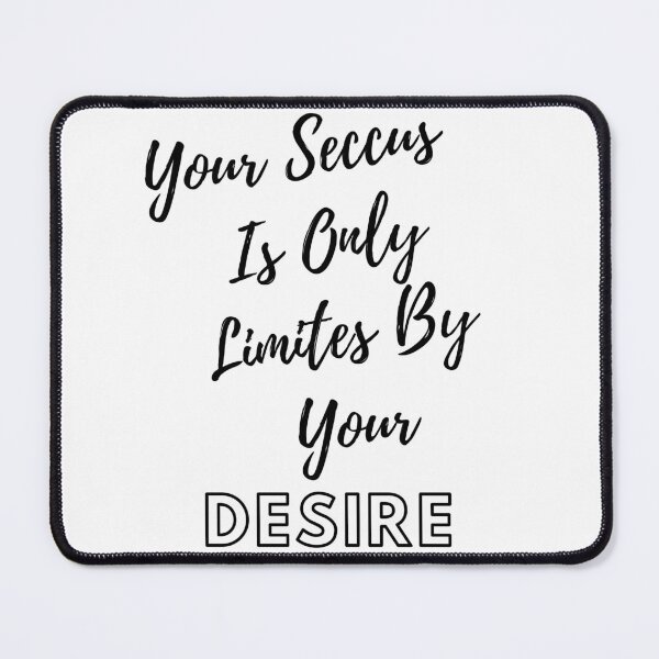 Item preview, Your succes is only limites by your desire designed and sold by Rolmani-shop.