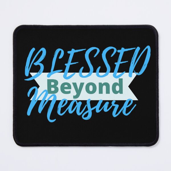 Item preview, Blessed Beyond Measure designed and sold by Fabuluss4Life.