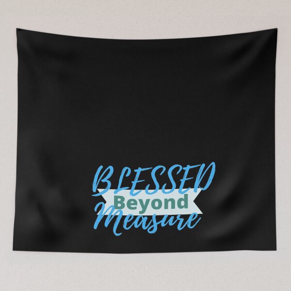 Item preview, Blessed Beyond Measure designed and sold by Fabuluss4Life.