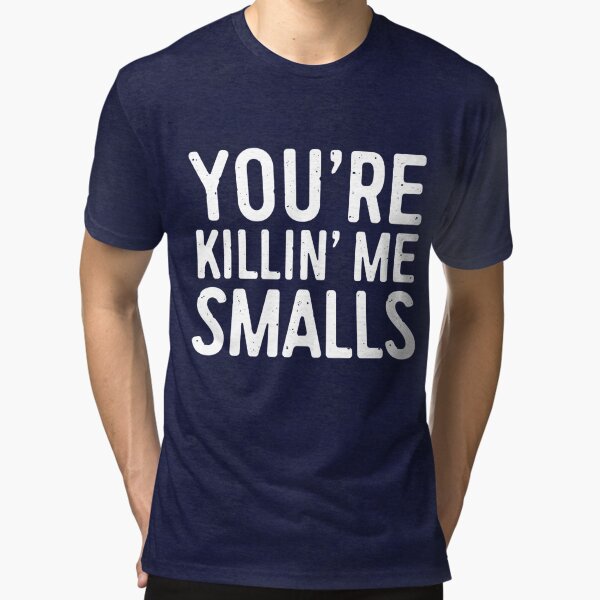 Los Angeles Dodgers You're Killin' Me Smalls Shirt - Shibtee Clothing