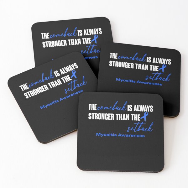 Item preview, Myositis Awareness - The Comeback is Always Stronger Than The Setback designed and sold by Robbsyn.