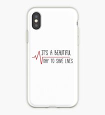 It's a Beautiful Day to Save Lives Grey's Quote iPhone Case