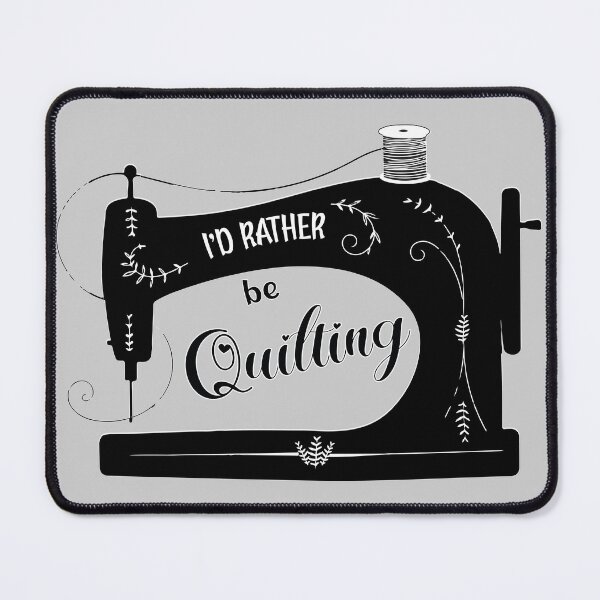 Item preview, I'd rather be quilting antique elegant sewing machine tailor seamstress fashion designer gifts designed and sold by MetalicBabe.