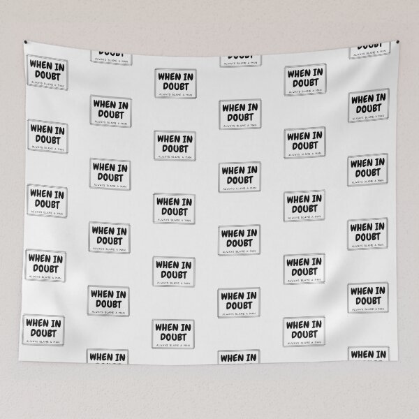 Item preview, When in Doubt always blame a man T-shirt designed and sold by Nerdygirlteez.