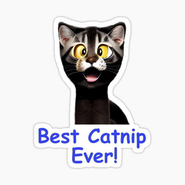 "Best Catnip Ever" Sticker for Sale by TiltedCode | Redbubble