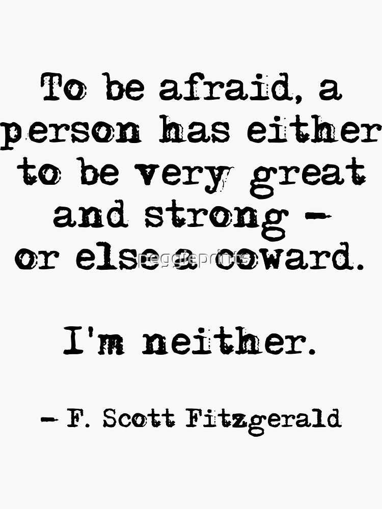 "To be afraid Fitzgerald quote" Sticker for Sale by peggieprints