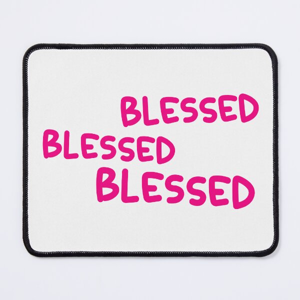 Item preview, Blessed Blessed Blessed | Blessed designed and sold by Gerardelarosa.