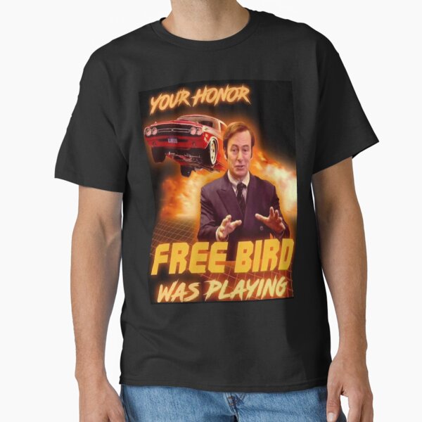 Item preview, Saul Goodman Your honor free bird was playing designed and sold by yuccaroot.