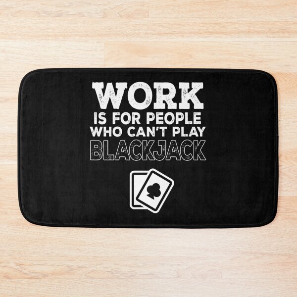 Item preview, Work Is For People Who Can't Play Blackjack Essential T-Shirt designed and sold by opheimbyrneh.
