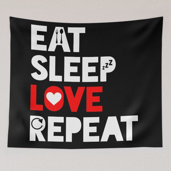 Item preview, Eat Sleep Love Repeat designed and sold by TheArtism.