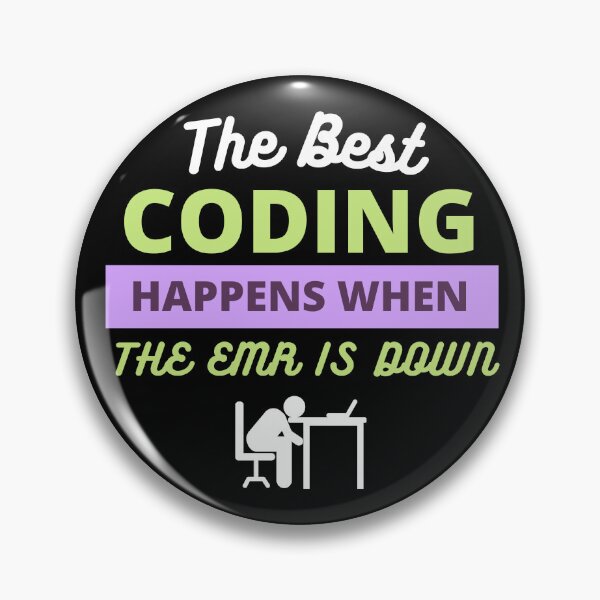 Item preview, The Best Coding Happens When the EMR Is Down designed and sold by CCO-US.