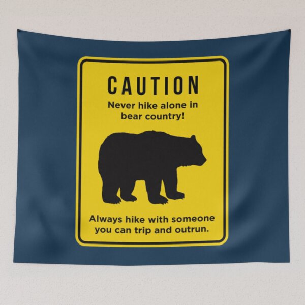 Item preview, Funny Don't Hike Alone in Bear Country graphic designed and sold by NathanVrij.