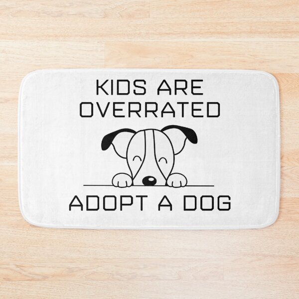 Item preview, Kids Are Overrated Adopt A Dog n Kids Are Overrated Adopt A Dog designed and sold by Asasici.