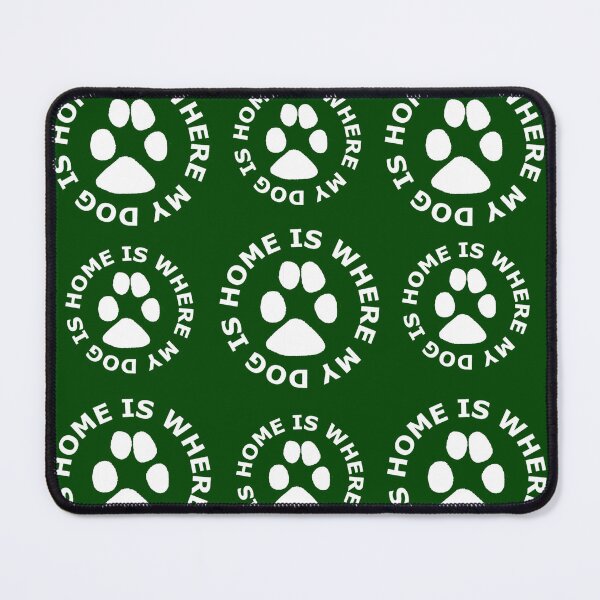 Item preview, Home Is Where My Dog Is designed and sold by PSCSCo.