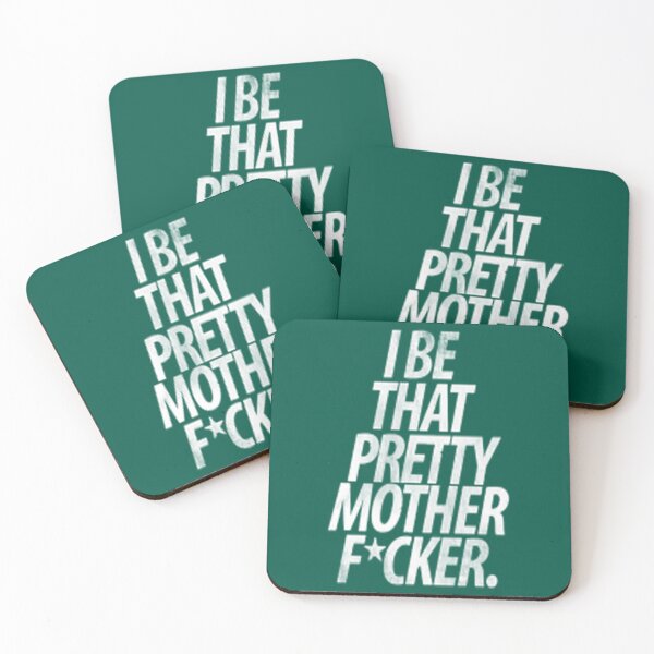 Item preview, I be that pretty mother fcker.   designed and sold by YashitaFawzi.