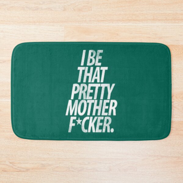 Item preview, I be that pretty mother fcker.   designed and sold by YashitaFawzi.