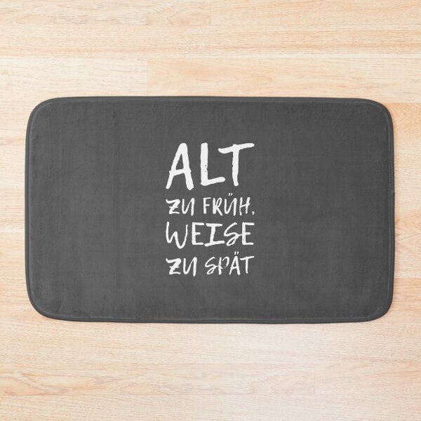 Item preview, Old too soon, wise too late designed and sold by OVMEngemann.