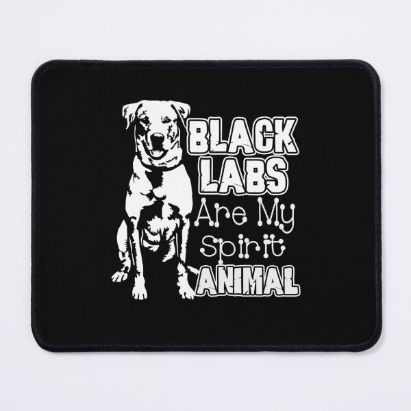 Item preview, Black Labrador - Black Labs Are My Spirit Animal designed and sold by UnknownArtistt.