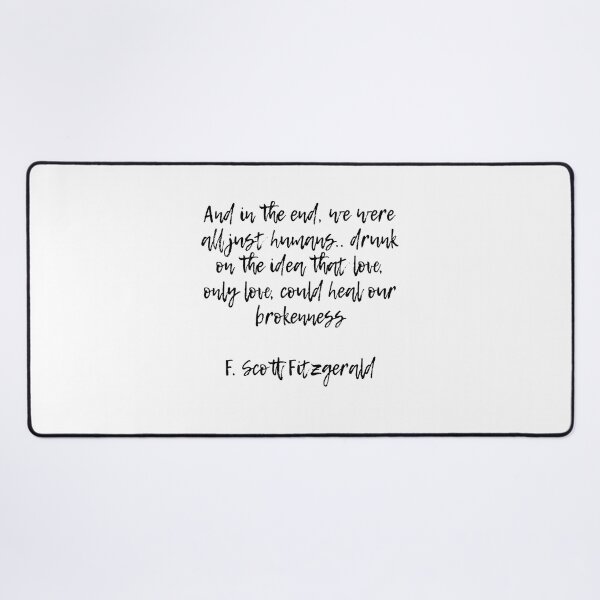 Item preview, Only love could heal our brokenness - Fitzgerald quote designed and sold by peggieprints.