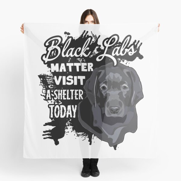 Item preview, Black Labs Matter Visit A Shelter Today designed and sold by UnknownArtistt.