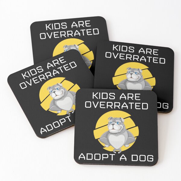Item preview, kids are overrated adopt a dog designed and sold by Asasici.