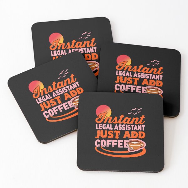 Item preview, INSTANT LEGAL ASSISTANT, JUST ADD COFFEE designed and sold by Fine Art California.
