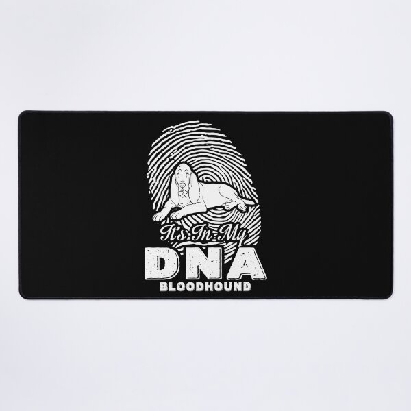 Item preview, Bloodhound Is In My DNA designed and sold by UnknownArtistt.