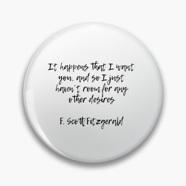 Item preview, Just want you - Fitzgerald quote designed and sold by peggieprints.