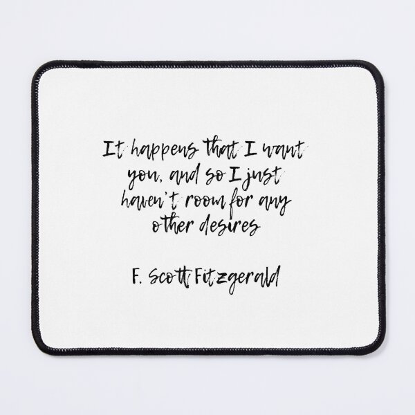 Item preview, Just want you - Fitzgerald quote designed and sold by peggieprints.
