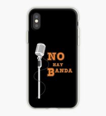 No Hay Banda iPhone Case