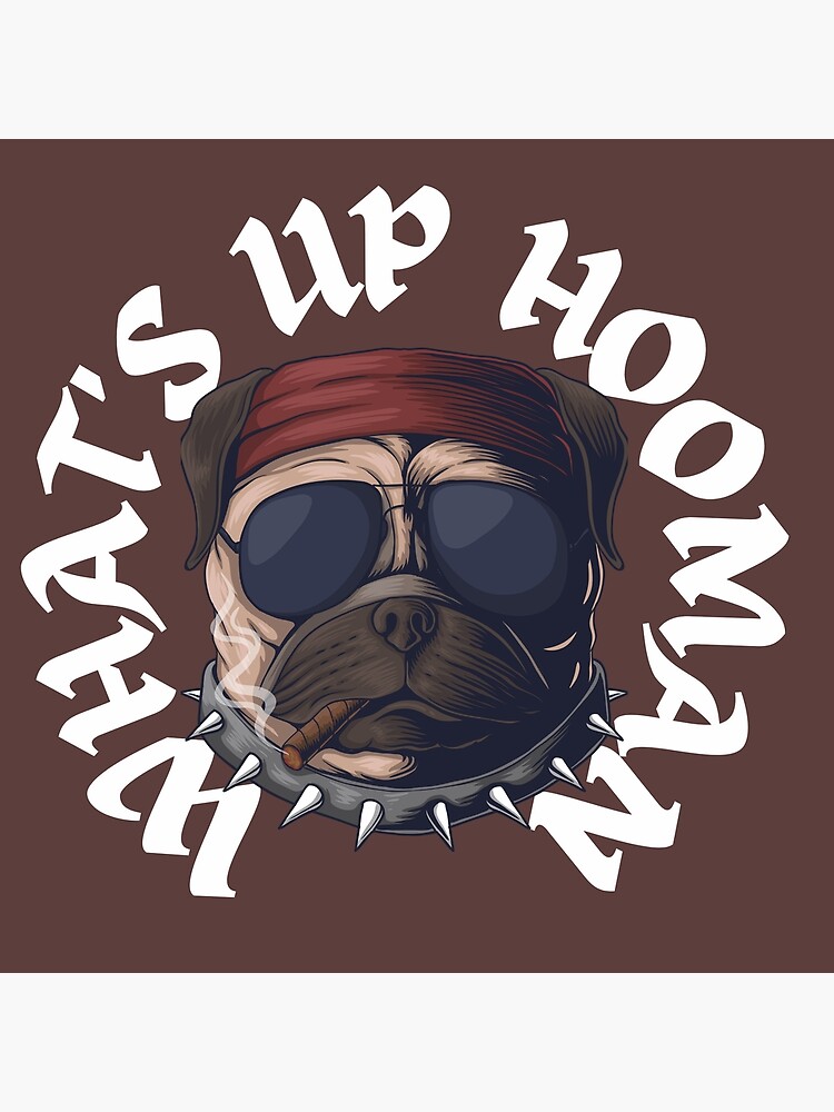 Whats Up Hooman Merch Poster For Sale By Silverdust96 Redbubble 2177