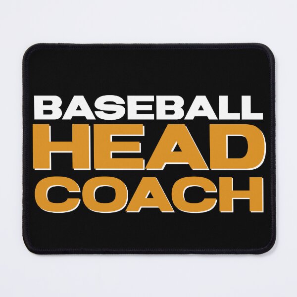Item preview, Baseball Head Coach designed and sold by slappywalker.