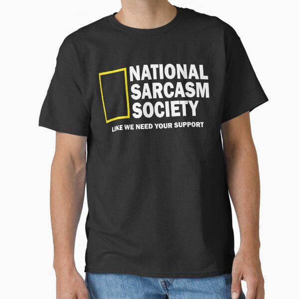 Vista previa del artículo con la obra «Sociedad Nacional de Sarcasmo Camiseta esencial», diseñado y vendido por ledaelyse827.