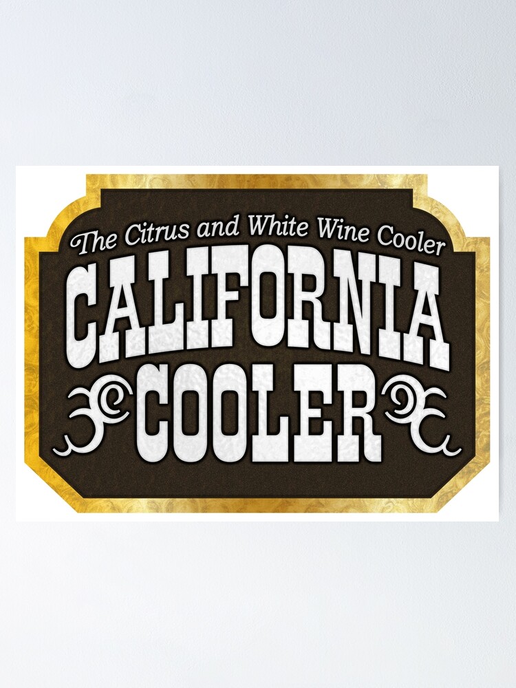 "80s California Cooler Wine Cooler Label Logo" Poster for Sale by