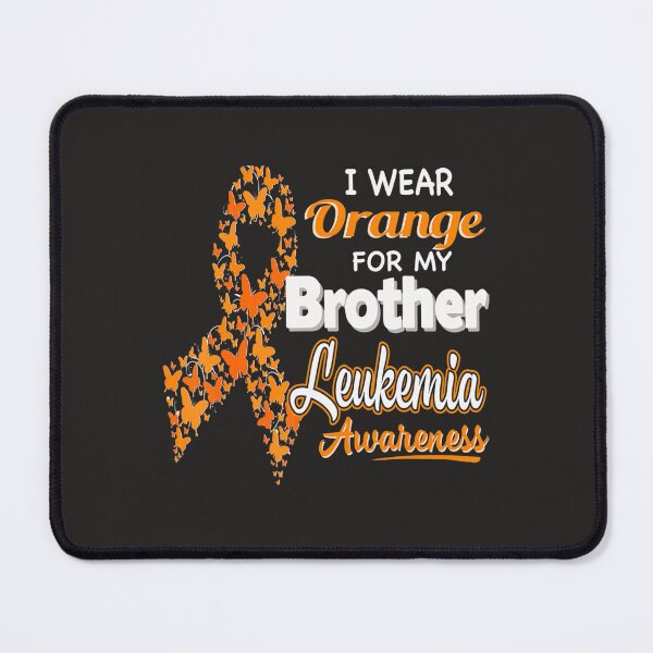 Item preview, I wear Orange for my Brother  Leukemia Awareness  designed and sold by Miriam Brayan.