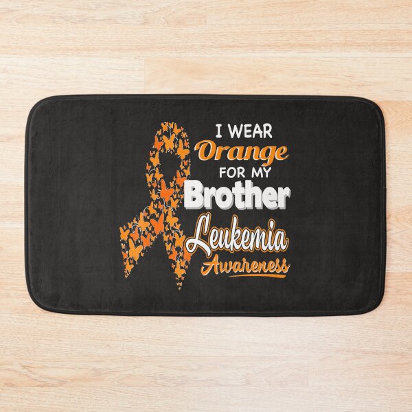Item preview, I wear Orange for my Brother  Leukemia Awareness  designed and sold by Miriam Brayan.