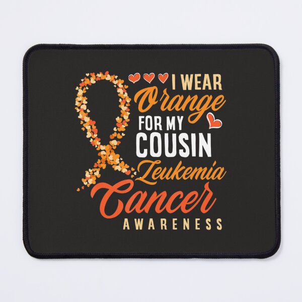 Item preview, I Wear Orange For My Cousin Leukemia Cancer Awareness  designed and sold by Miriam Brayan.