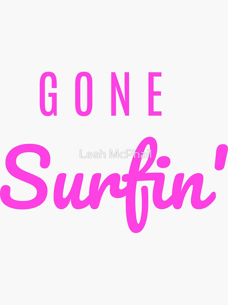 Gone Surfin' Pink by LeahMcPhail