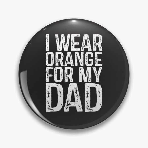 Item preview, I Wear Orange For My Dad Leukemia Awareness  designed and sold by Miriam Brayan.