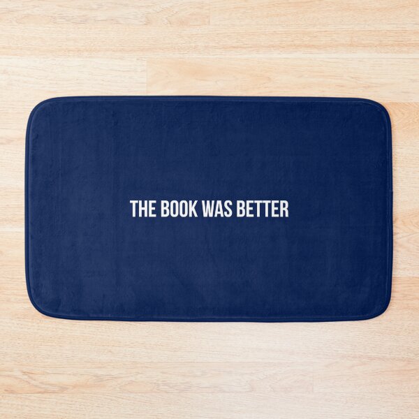 Item preview, The Book Was Better   designed and sold by JuliaReynod.