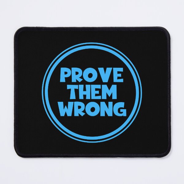 Item preview, Prove Them Wrong designed and sold by JourneyCreative.