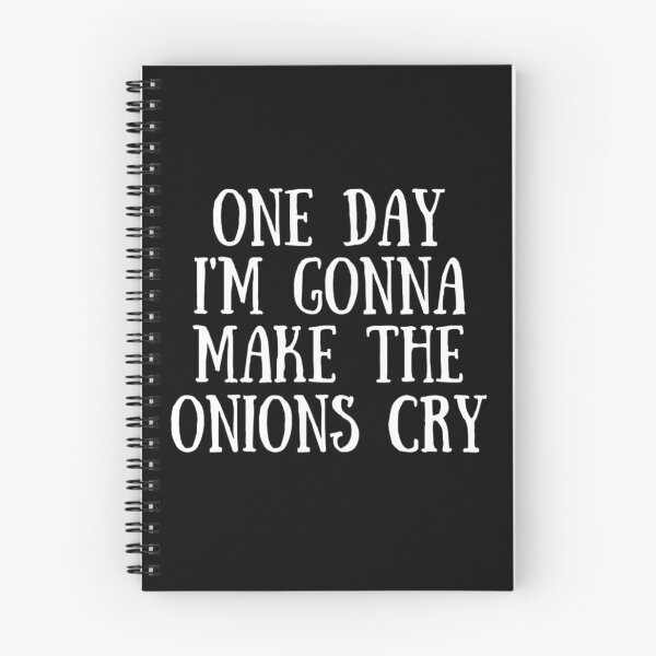 Item preview, One Day I'm Gonna Make The Onions Cry - Funny Onion Jokes designed and sold by chetan786.